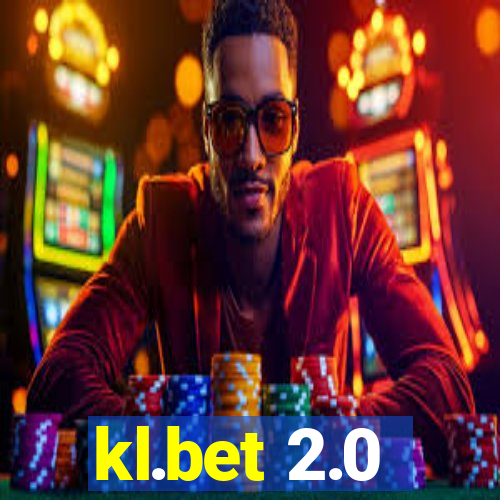 kl.bet 2.0